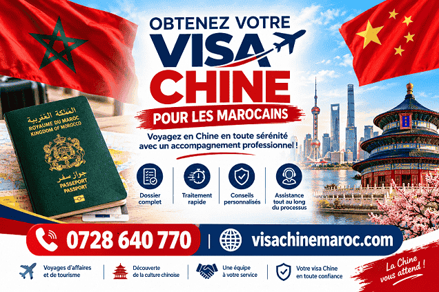 Guide demande visa chine maroc